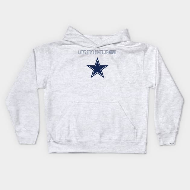 Lone Star State of Mind - Dallas Cowboys Kids Hoodie by Amrskyyy